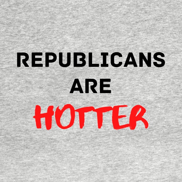 Republicans are Hotter by Porcupine and Gun